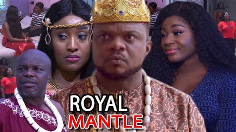 Royal Mantle Season 5 And 6 Destiny Etiko Ken Erics 2019 Latest