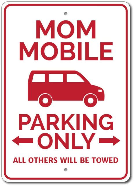 Mom Mobile Parking Sign Mom Mobile Sign Mom T Mom Garage Metal