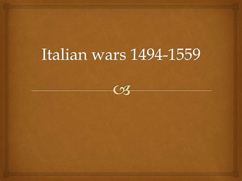 Italian Wars 1494 1559 Online Presentation