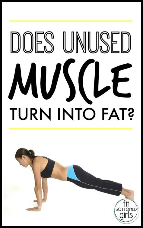 Unused Muscle Does Muscle Turn Into Fat