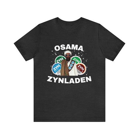 Osama ZynLaden Shirt, Zyn Shirt, Zyn Meme, Offensive Shirt, Offensive