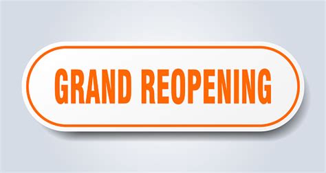Grand Reopening Sign Grand Reopening Rounded Orange Sticker Grand