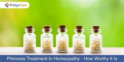 Phimosis Treatment In Homeopathy How Worthy It Is Pristyn Care