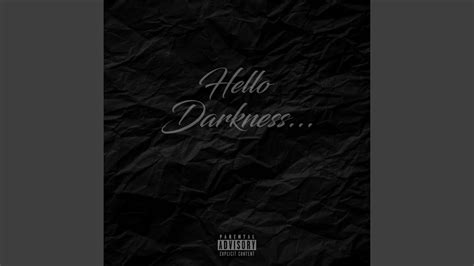 Hello Darkness Youtube