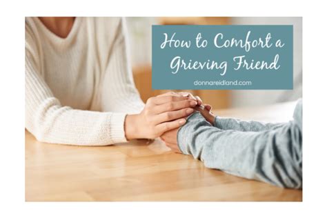 How To Comfort A Grieving Friend August 12 Soul Survival