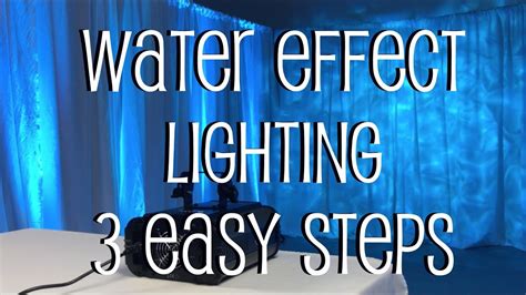 Water Effect Lighting In 3 Easy Steps Youtube