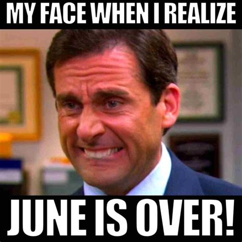Last Day Of June Memes 2023 Funny Images To Mark Months End