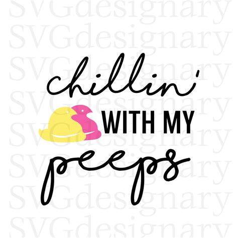 Chillin With My Peeps Svg Png Chilling Easter Chicks Etsy