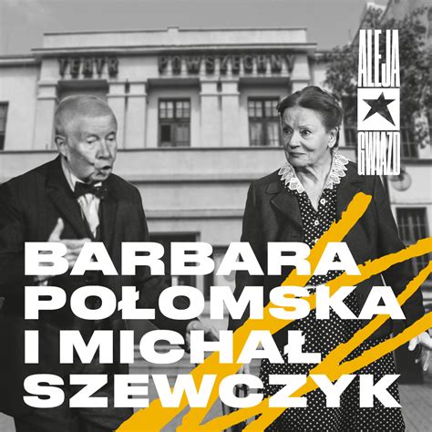 Uważana jest za gwiazdę polskiego kina lat 60. Barbara Połomska i Michał Szewczyk w Alei Gwiazd - Łódź ...