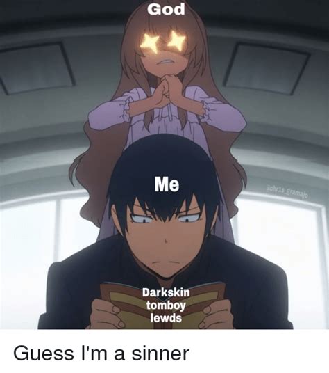God Me Achris Gramajo Darkskin Tomboy Lewds Anime Meme On