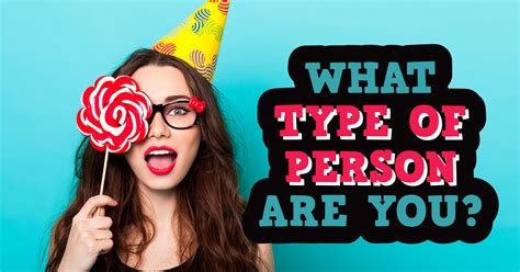 Who are you (thai 2020). What Type Of Person Are You? - Quiz - Quizony.com