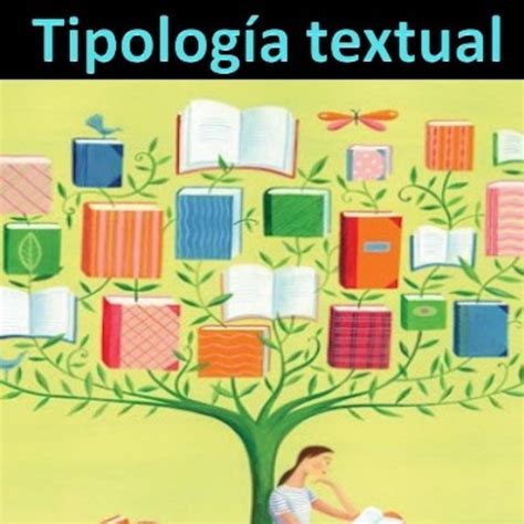 La Escuela Y Los Textos Tipos De Textos Características Y Función