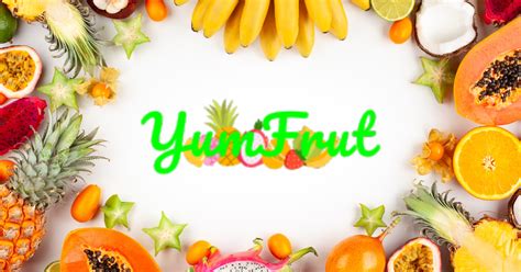Blog Yumfrut Fresh And Delicious Fruits Delivered To Your Doorstep