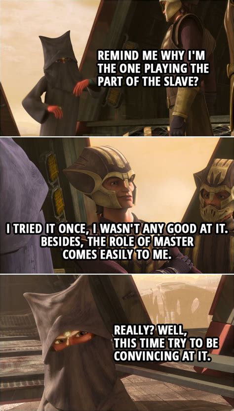 Quote From The Tv Show Star Wars The Clone Wars 4x12 Ahsoka Tano