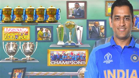 Ms Dhoni S Career All Trophies And Awards All The Trophies And Awards