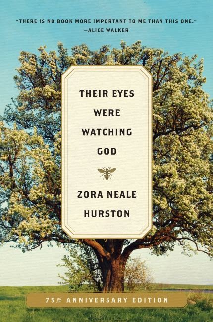 Sometimes god gits familiar wid us womenfolks too and talks his inside business. Their Eyes Were Watching God - Zora Neale Hurston - Paperback