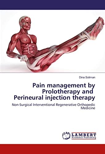 Pain Management By Prolotherapy And Perineural Injection Therapy Non