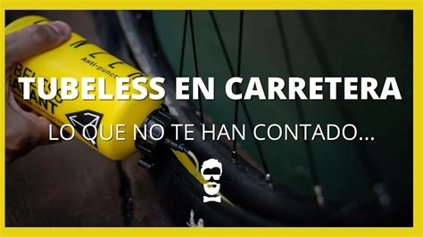 Cuidado Todo Lo Que No Te Han Contado Del Tubeless En Carretera 😡😡😡 Youtube