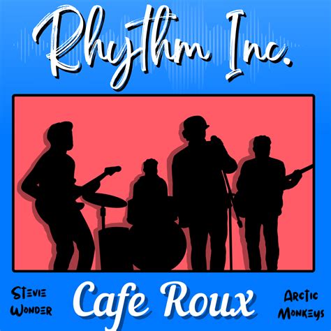Rhythm Inc Fundraiser Cafe Roux
