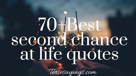 70 Best Second Chance At Life Quotes