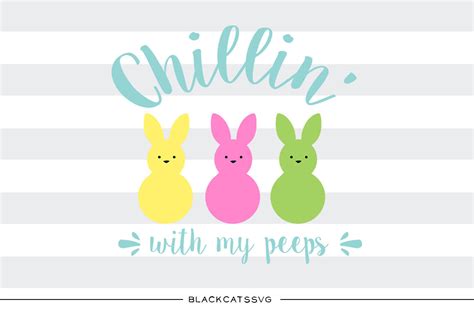 Art And Collectibles Png And  Hanging With My Peeps Svg Digital