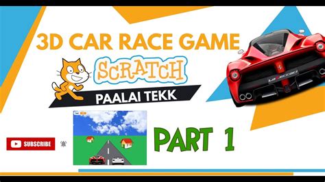 3d Car Racing Game In Scratchpart 1 Youtube