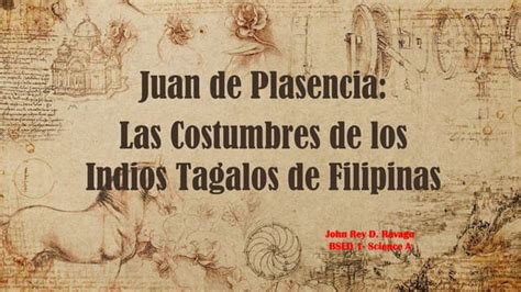 Juan De Plasencia Custom Of The Tagalogs Ppt