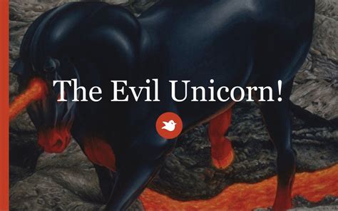 The Evil Unicorn By Kaitlynandkevin Storybird