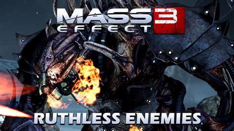 Mass Effect 3 Ruthless Enemies Trailer Ign