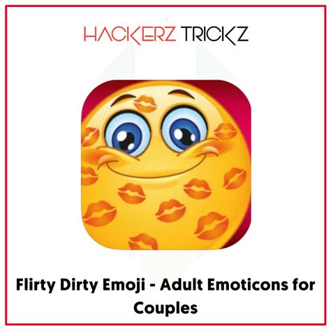 Best Adults Only Emoji Apps Take Your Flirting To Next Level