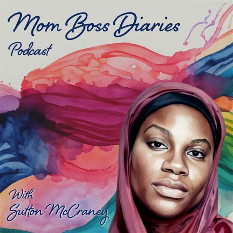 Mom Boss Diaries Podcast On Spotify