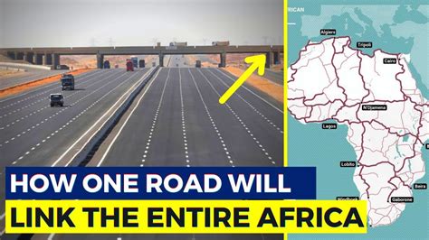 How One Road Links Africa The 56683 Km Trans African Highway That