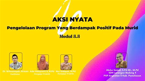 Aksi Nyata Modul Pengelolaan Program Yang Berdampak Positif Pada Murid Pgp A Youtube