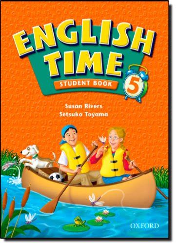 English Time 5 Student Book 9780194364270 By Rivers Susan Toyama
