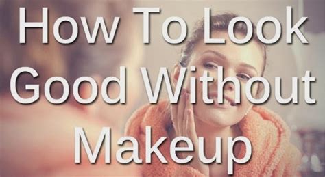 How To Look Beautiful Without Makeup ~ Health Tips