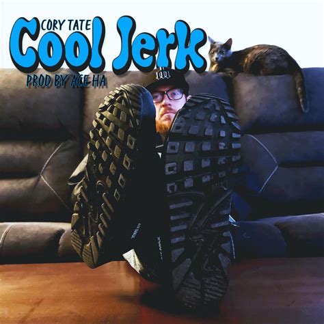 Cool Jerk Single By Cory Tate Spotify