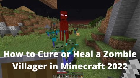 How To Cure Or Heal A Zombie Villager In Minecraft 2022