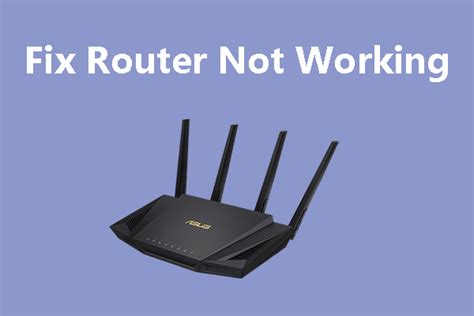 6 Ways To Fix Router Not Working Issues Minitool Partition Wizard