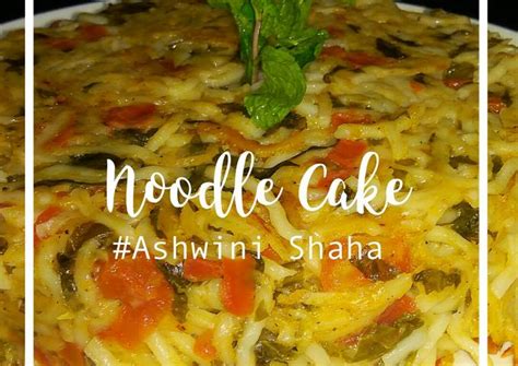 Noodle Cake Recipe By Ashwini Shaha Cookpad