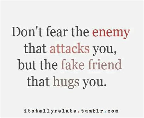 Frenemy Fear Friendship Betrayal Quotes Fake Friend Quotes Betrayal