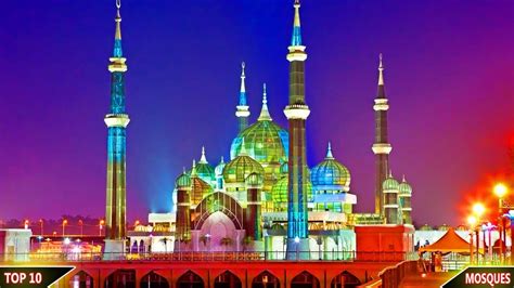 Top 10 Most Beautiful Mosques In The World For 2k18 Youtube