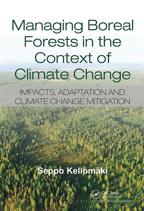Managing Boreal Forests In The Context Of Climate Change Impacts