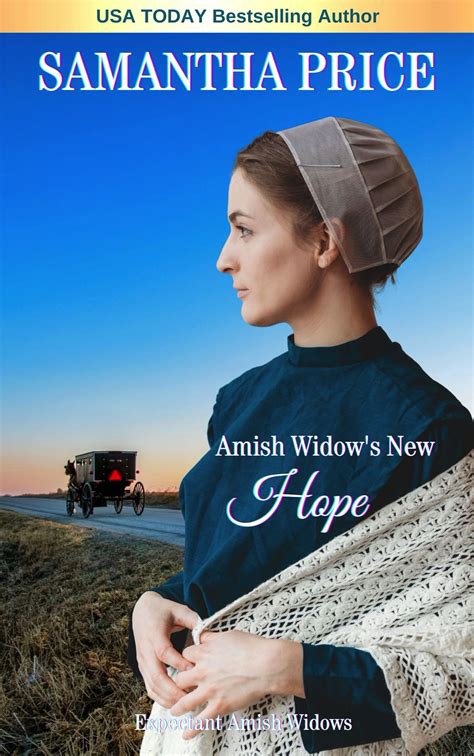 Amish Widow S New Hope Expectant Amish Widows By Samantha Price Goodreads