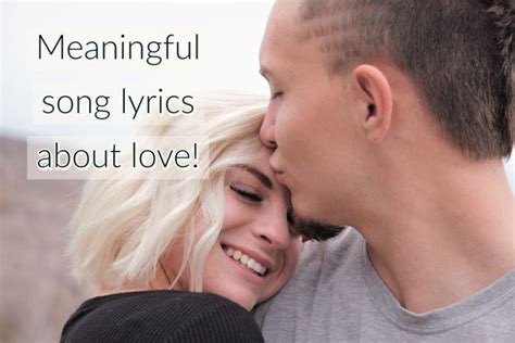 Best Meaningful Song Lyrics About Love For Him Or Her Matchless Daily