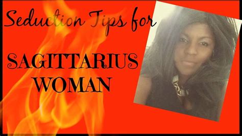 Her feelings are quickly roused, but they can change how to seduce a sagittarius. How to Seduce a Sagittarius Woman - YouTube