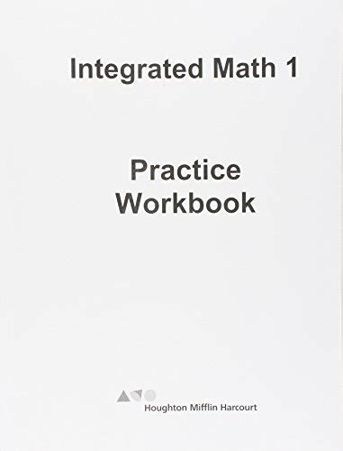 Practice Workbook Hmh Integrated Math 1 Houghton Mifflin Harcourt