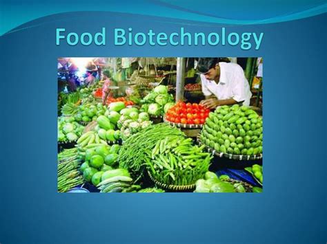 Ppt Food Biotechnology Powerpoint Presentation Free Download Id