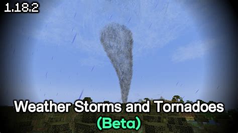 Weather Storms And Tornadoes In 1 18 2 Minecraft Mod YouTube