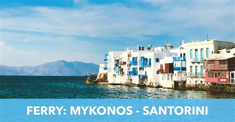 Ferry Desde Mykonos Hasta Santorini Horarios Y Precios【2019】