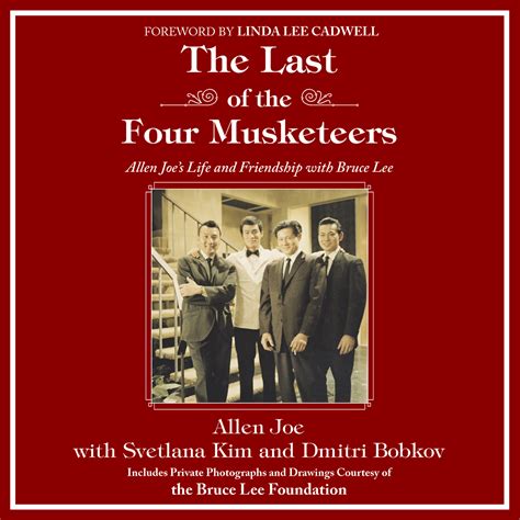 The Last Of The Four Musketeers Allen Joes Life And Friendship With Bruce Lee Svetlana Kim